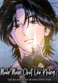 [Truyện Tranh] - Muốn Mượn Chút Lửa Không?
