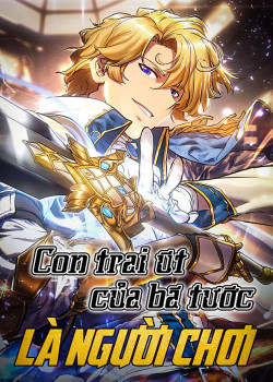 [Truyện Tranh] - Con Trai Út Của Bá Tước Là Một Người Chơi