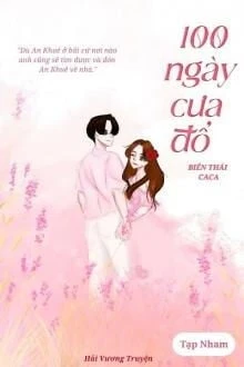 [Truyện Chữ] - 100 Ngày Cưa Đổ Biến Thái CaCa