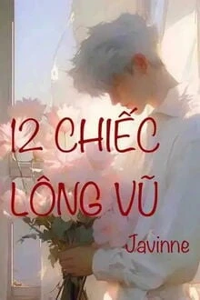 [Truyện Chữ] - 12 Chiếc Lông Vũ