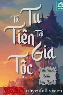 [Truyện Chữ] - Ta Tu Tiên Tại Gia Tộc