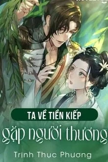 [Truyện Chữ] - Ta Về Tiền Kiếp Gặp Người Thương
