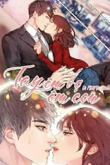 [Truyện Chữ] - Tay Ôm Vợ Tay Ôm Con