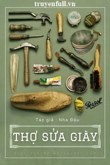 [Truyện Chữ] - Thợ Sửa Giày