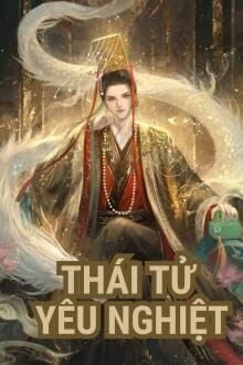 [Truyện Chữ] - Thái Tử Yêu Nghiệt