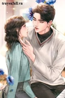 [Truyện Chữ] - Tham Lam Sự Dịu Dàng Của Em