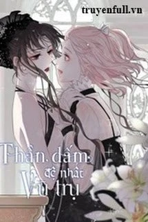 [Truyện Chữ] - Thần Dấm Đệ Nhất Vũ Trụ