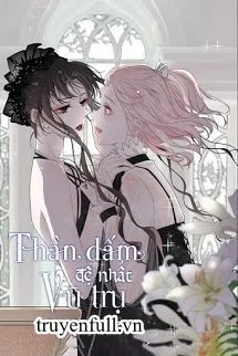 [Truyện Chữ] - Thần Giấm Đệ Nhất Vũ Trụ