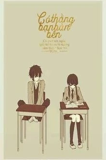 [Truyện Chữ] - Thằng Bạn Bàn Bên