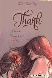 [Truyện Chữ] - Thanh