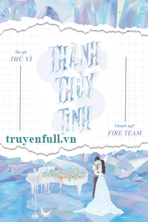 [Truyện Chữ] - Thành Thủy Tinh