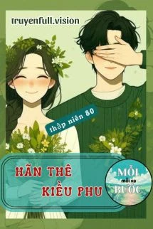 [Truyện Chữ] - Thập Niên 80: Hãn Thê Kiều Phu