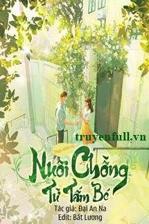 [Truyện Chữ] - Thập Niên 90: Nuôi Chồng Từ Tấm Bé