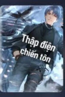 [Truyện Chữ] - Thập Điện Chiến Tôn