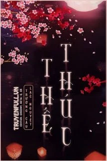 [Truyện Chữ] - Thế Thúc
