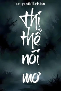 Thi Thể Nói Mơ - Dương Tố