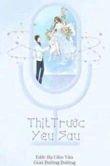 [Truyện Chữ] - Thịt Trước Yêu Sau
