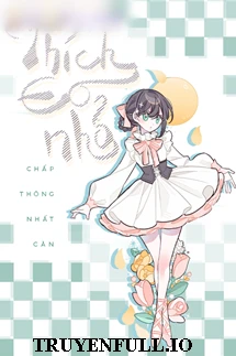 [Truyện Chữ] - Thích Eo Nhỏ