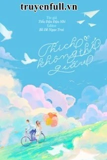 [Truyện Chữ] - Thích Không Thể Giấu