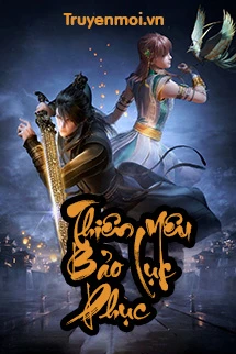 [Truyện Chữ] - Thiên Bảo Phục Yêu Lục