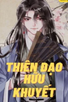 [Truyện Chữ] - Thiên Đạo Hữu Khuyết