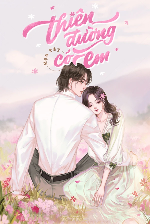 [Truyện Chữ] - Thiên Đường Có Em