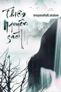 [Truyện Chữ] - Thiên Nguyên Sách - Thượng Linh