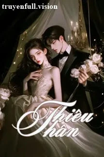 [Truyện Chữ] - Thiêu Thân - Tuế Kiến