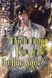 [Truyện Chữ] - Thiếu Tướng, Ngài Lại Bị Vợ Đục Sao?