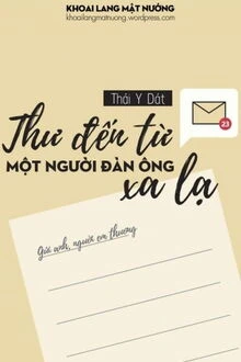 [Truyện Chữ] - Thư Đến Từ Một Người Đàn Ông Xa Lạ