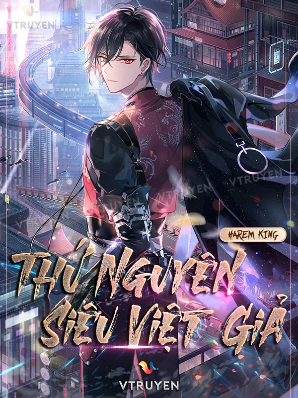 [Truyện Chữ] - Thứ Nguyên Siêu Việt Giả