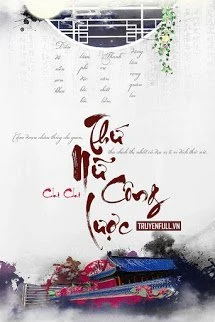 [Truyện Chữ] - Thứ Nữ Công Lược
