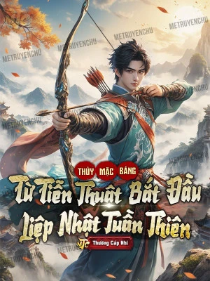 [Truyện Chữ] - Thủy Mặc Bảng: Từ Cung Thuật Bắt Đầu Liệp Nhật Tuần Thiên