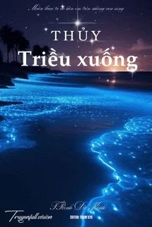 [Truyện Chữ] - Thuỷ Triều Xuống - Trình Dữ Kinh