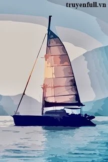 [Truyện Chữ] - Thuyền Vượt Gió Mưa