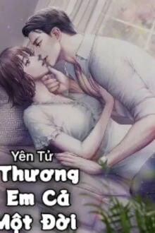 [Truyện Chữ] - Thương Em Cả Một Đời