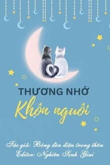 [Truyện Chữ] - Thương Nhớ Khôn Nguôi