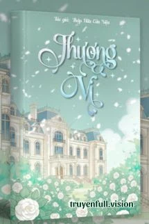 [Truyện Chữ] - Thượng Vị – Thập Hữu Cửu Niệu