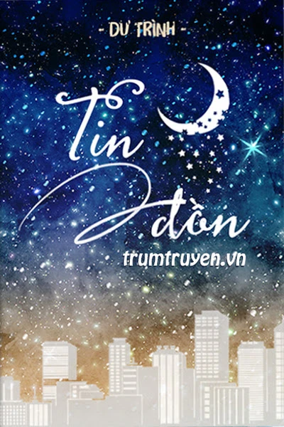 [Truyện Chữ] - Tin Đồn