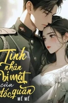 [Truyện Chữ] - Tình Nhân Bí Mật Của Đốc Quân
