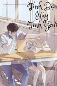 [Truyện Chữ] - Tình Bạn Hay Tình Yêu?