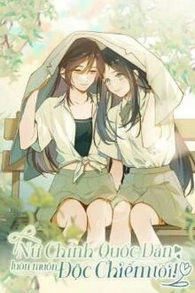 [Truyện Chữ] - Tình Đầu Quốc Dân Omega Luôn Muốn Độc Chiếm Tôi