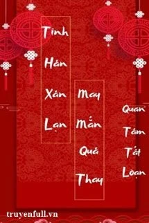 [Truyện Chữ] - Tinh Hán Xán Lạn, May Mắn Quá Thay