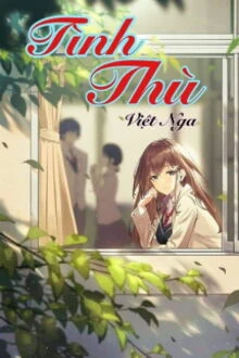 [Truyện Chữ] - Tình Thù