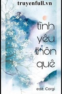 [Truyện Chữ] - Tình Yêu Thôn Quê