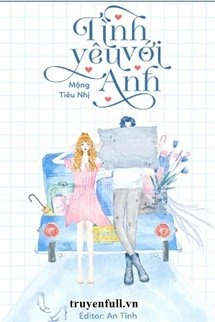 [Truyện Chữ] - Tình Yêu Với Anh