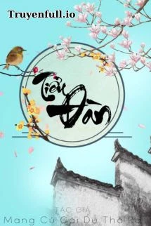 [Truyện Chữ] - Tiểu Đàn - Mang Củ Cải Dụ Thỏ Ra