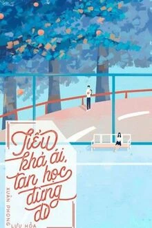 [Truyện Chữ] - Tiểu Khả Ái, Tan Học Đừng Đi!