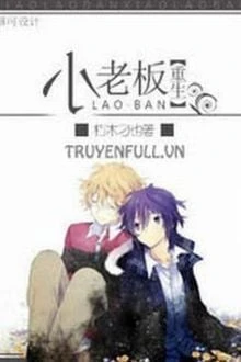 [Truyện Chữ] - Tiểu Lão Bản