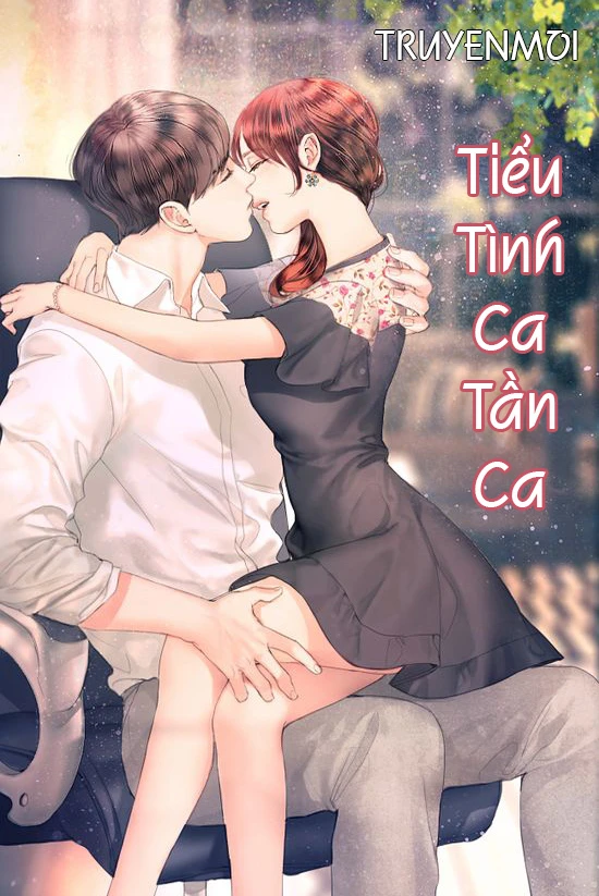 [Truyện Chữ] - Tiểu Tình Ca Tần Ca